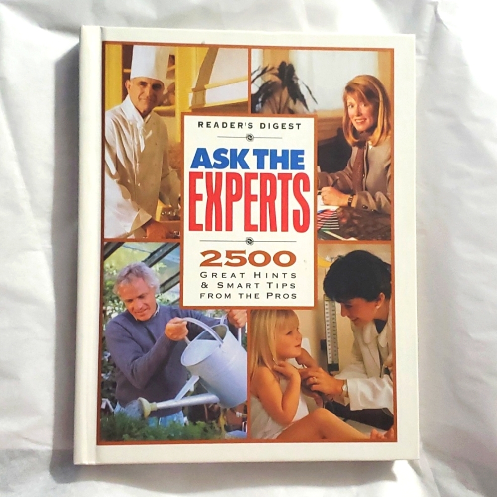 : Readers digest  Ask The Experts: 2500 great hints & smart Tips From the  Pros